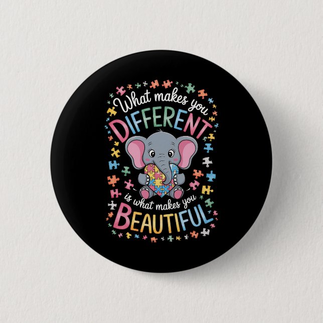 What Makes You Different Beautiful Elephant Autism Button (Front)