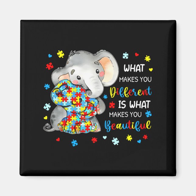 What Makes You Different Beautiful Elephant Autism Magnet (Front)