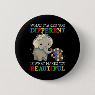What Makes You Different Elephant Mom Autism Aware Button