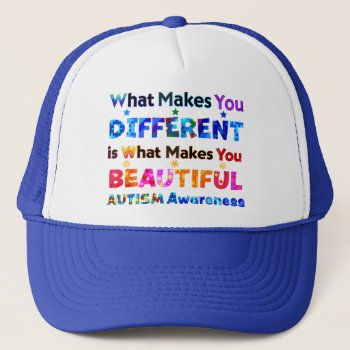 What Makes You Different Is Beautiful Trucker Hat by AutismSupportShop at Zazzle