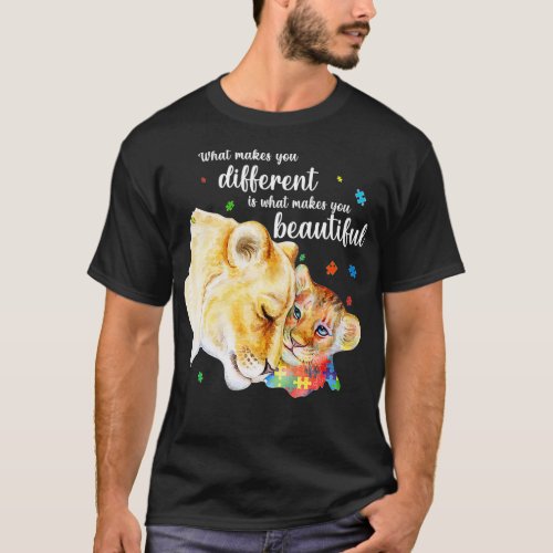 What Makes You Different Lion Mom Autism Child Awa T_Shirt