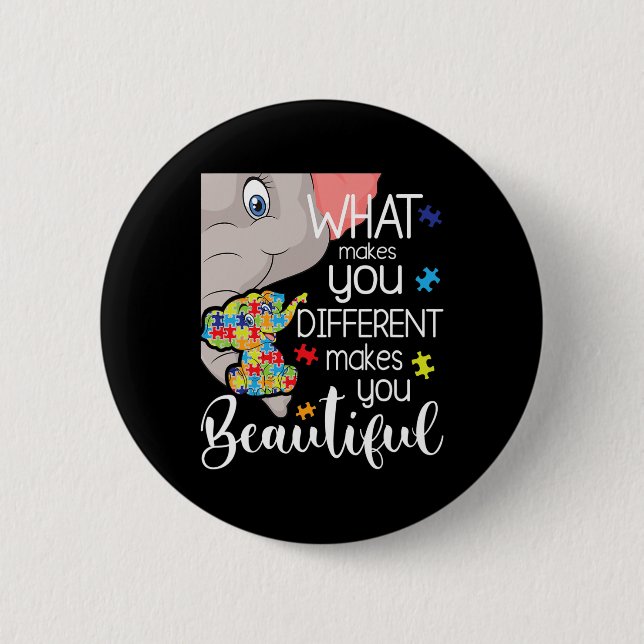 What Makes You Different Makes You Beautiful - Aut Button (Front)