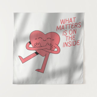 What Matters Is On the Inside Tapestry