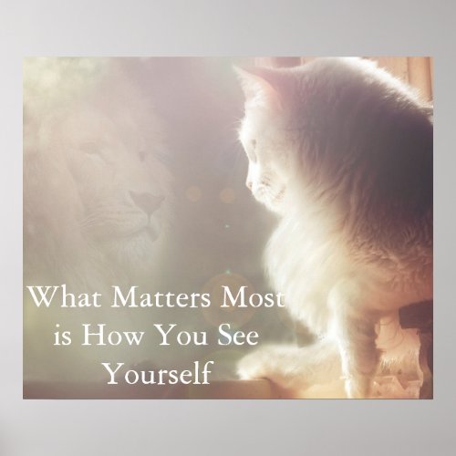 What matters most is how you see yourself poster