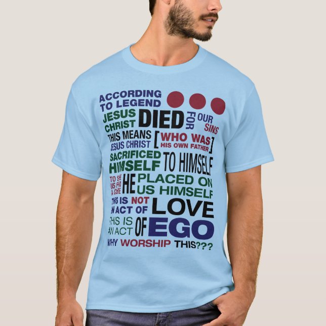 What Me Worship? T-Shirt (Front)