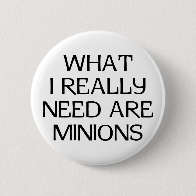 What Minions Pinback Button (Front)