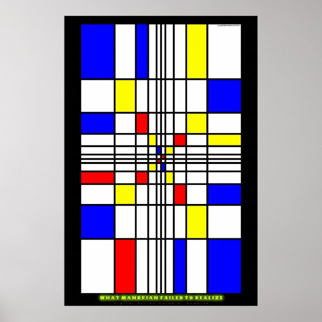 What Mondrian Failed to Realize Poster (Front)