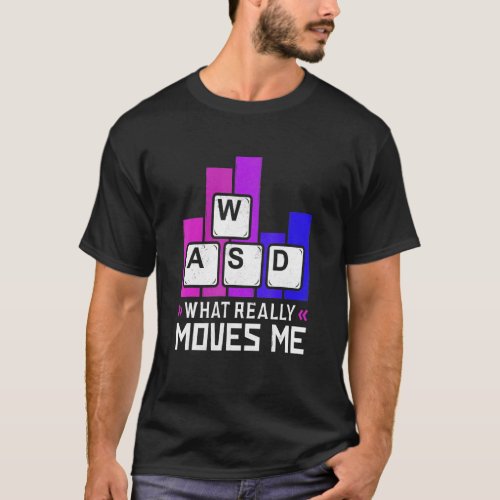 What Moves Me Gaming Keyboard Wasd Desktop Pc Game T_Shirt