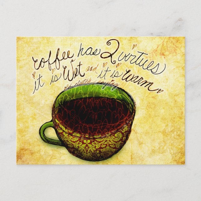 What my #Coffee says to me - Coffee two virtues Postcard (Front)