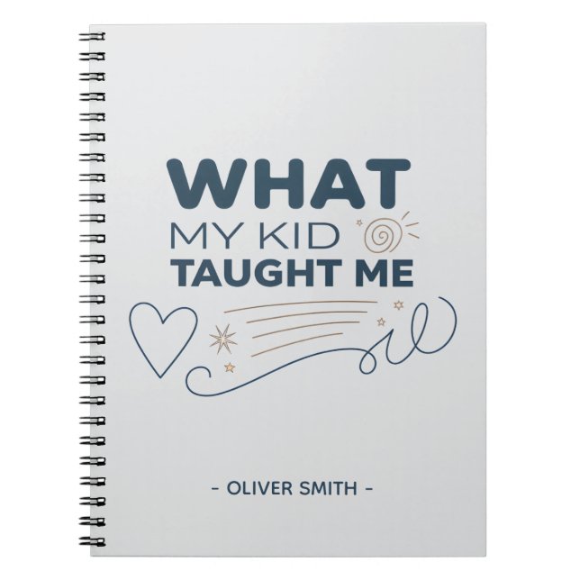 What My Kid Taught Me Meaningful Quote Notebook (Front)