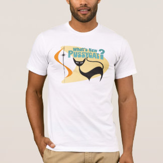 Wha't New Pussycat? T-Shirt