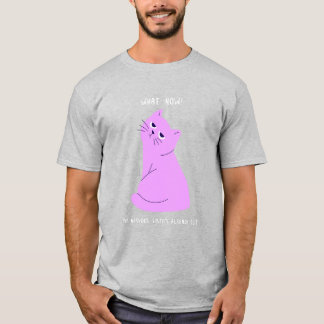 What Now My Nervous System Already Quit Funny T-Shirt