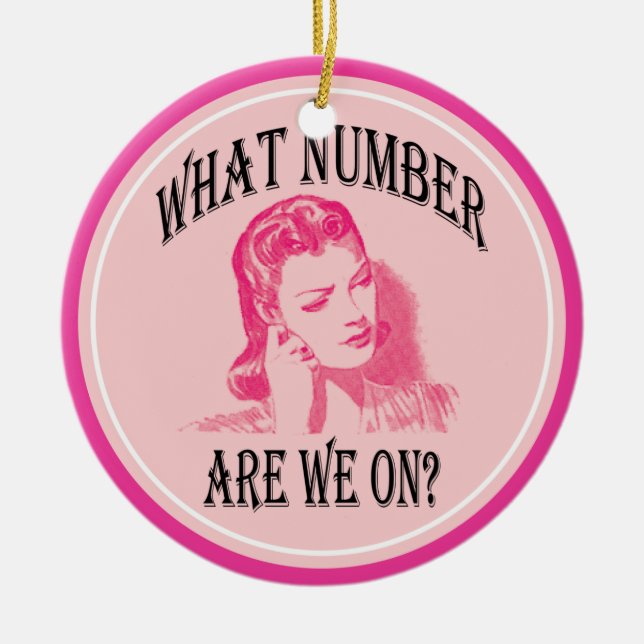 what number are we on? funny bunco ceramic ornament (Front)