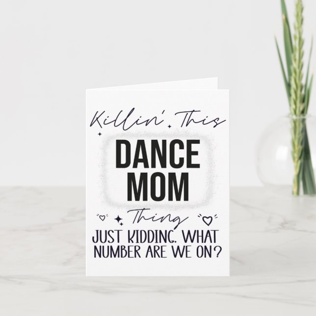 What Number Are We On Funny Dance Mom  Card (Front)
