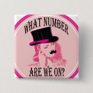 what number are we on? Mustache and top hat Button