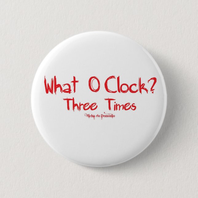 What O´clockVermelho Button (Front)