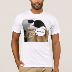 What Other Cat?/Orange Tabby Humor T-Shirt