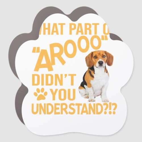 What Part Didnt You Understand _ Beagle Dog Lover Car Magnet