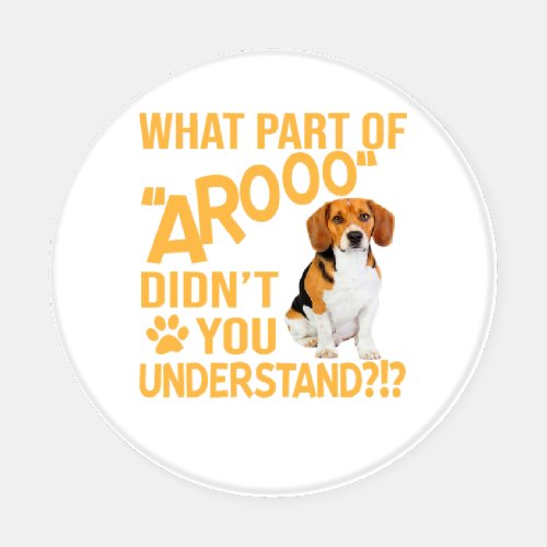 What Part Didnt You Understand _ Beagle Dog Lover Coaster Set