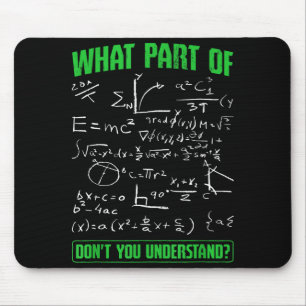 What Part Don't You Understand Engineering Student Mouse Pad
