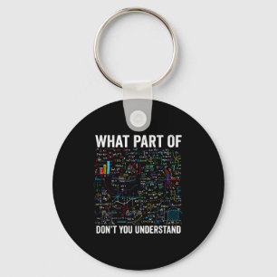 What part don't you understand funny math calculus keychain
