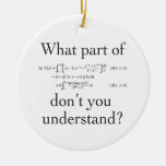 What Part of... Ceramic Ornament