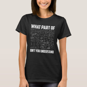 What Part Of Don't U Understand Math Teacher Back T-Shirt