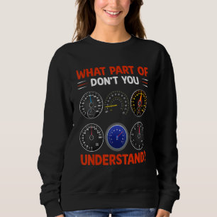 What Part Of Don't You Understand  Airplane Airlin Sweatshirt