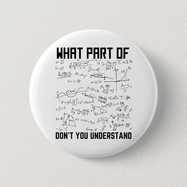 What Part Of Don't You Understand Button (Front)