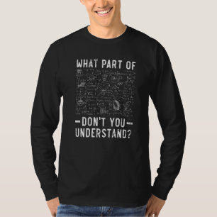 What Part Of Don't You Understand Civil Engineer E T-Shirt