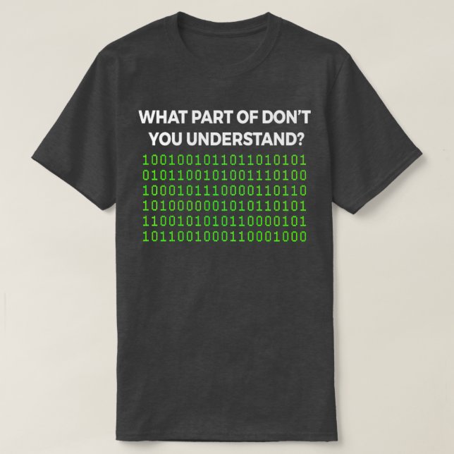 What Part Of Dont You Understand Funny6 T-Shirt (Design Front)