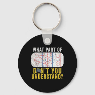 What Part Of Don't You Understand Funny Hockey Mom Keychain