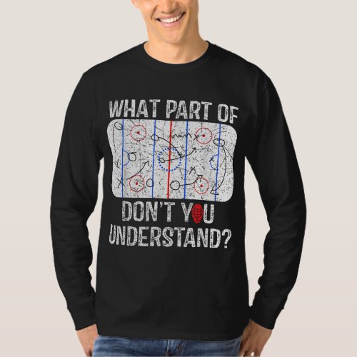 What Part Of Dont You Understand Funny Hockey Mom T_Shirt