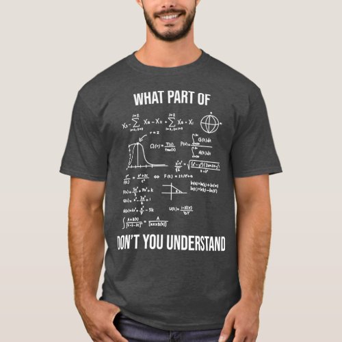 What Part Of Dont You Understand Funny Mechanical  T_Shirt
