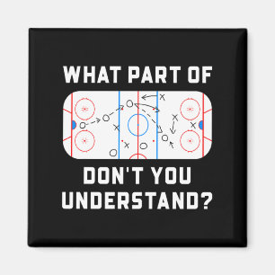What Part Of Dont You Understand Hockey Players Magnet