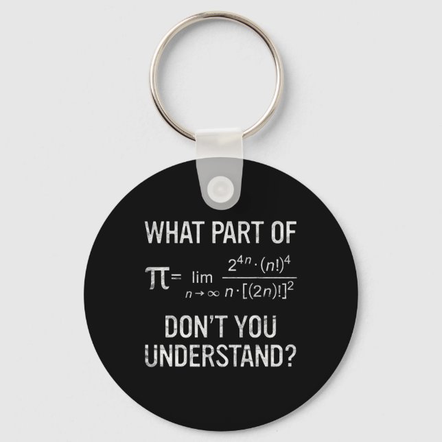 What Part Of Don't You Understand Math Equation Pi Keychain (Front)