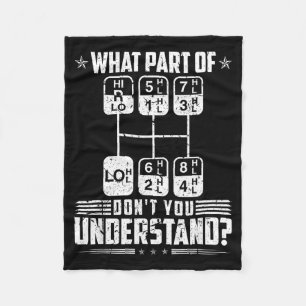 What Part Of Don't You Understand Trucker Fleece Blanket