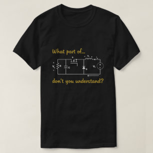 What Part of Engineering Plan Don't You Understand T-Shirt