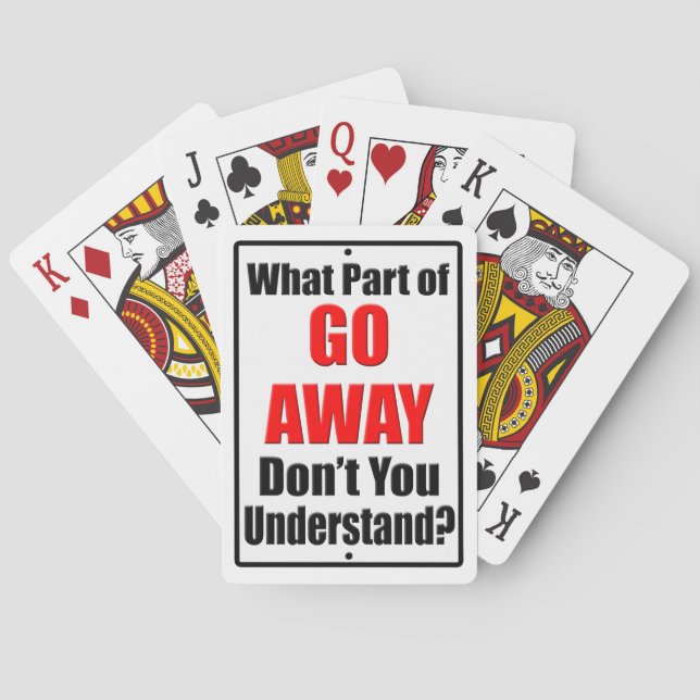 What Part of Go Away Poker Cards (Back)