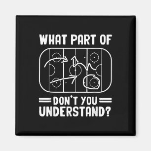 What Part Of Hockey Don't You Understand Funny Hoc Magnet