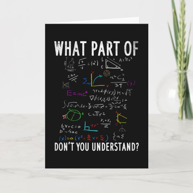 What part of math don't you understand card (Front)