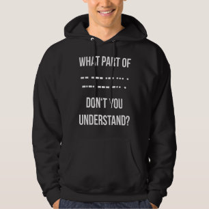What Part Of Morse Code Don't You Unterstand Ham R Hoodie
