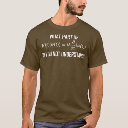 What Part of Science Equation Do You Not Understan T_Shirt