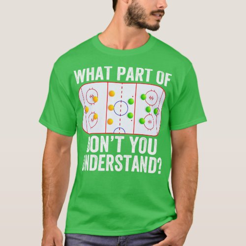 What Part Of You Dont Understand Funny Ice Hockey  T_Shirt