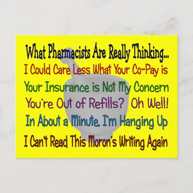 What Pharmacists are REALLY THINKING Postcard (Front)