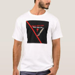 What Red Line? ... What Red Line ? T-shirt at Zazzle