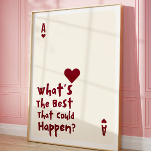 What’s Best That Could Happen Inspirational Poster