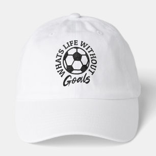 What’s Life Without Goals – Motivational Minimalis Hat