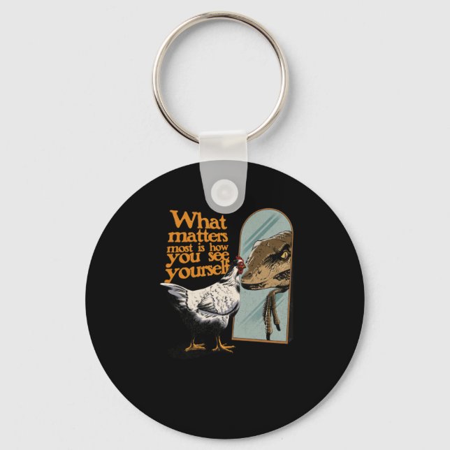 What S Most Is How You See Yourself Sticker  Keychain (Front)