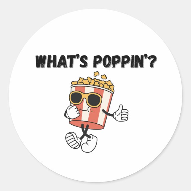What’s Poppin’ Popcorn Classic Round Sticker (Front)